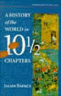 History of the World in 10 1/2 Chapters