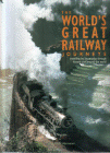 The World's Great Railway Journeys